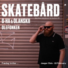 Skatebård at Jaeger Oslo - live recording 22/02/2019
