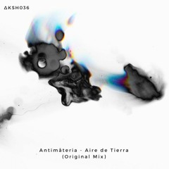 Antimåteria - Aire De Tierra (Original Mix)