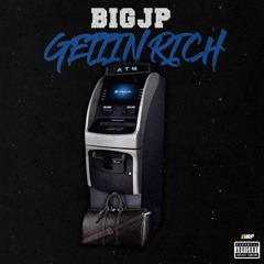 BigJP - Getting Rich