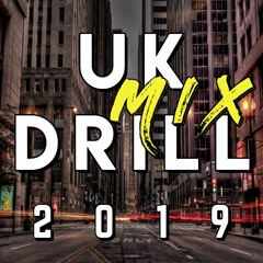 UK Drill Mix 2019 (w/ Digga D, Loski, OFB & more!)