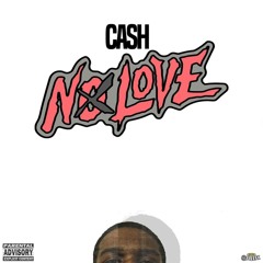 Cash - No Love