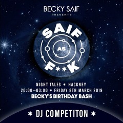 Becky Saif presents Saif As F**k” - Illusive UK