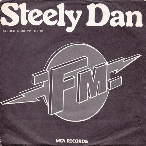 Stream Steely Dan - FM by M U Ş I C | Listen online for free on SoundCloud