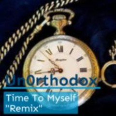 Un0rthodox - Time To Myself Remix.
