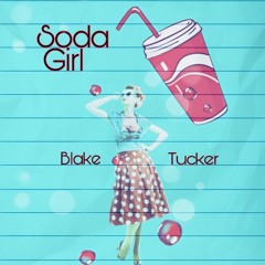 Soda Girl (Feat. Tucker)(Prod. Dannyebtracks)