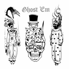 Ghost Em Ft. Emotional Xan & GwapMizzle