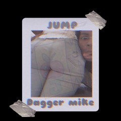 Dagger Mike - JUMP (prod.oakerdidit+iceboi QA)