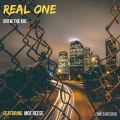 Real One (Feat. Moe Reese)
