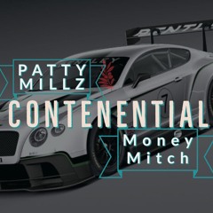 Patty Millz - Contenential ft TnbMitch