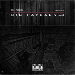 Stream DJ NICK RADIO | Listen to DJ NICK - THE BIG PAYBACK VOLUME 3  playlist online for free on SoundCloud