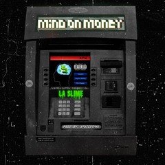 Mind On The Money (prod by spacedtime)