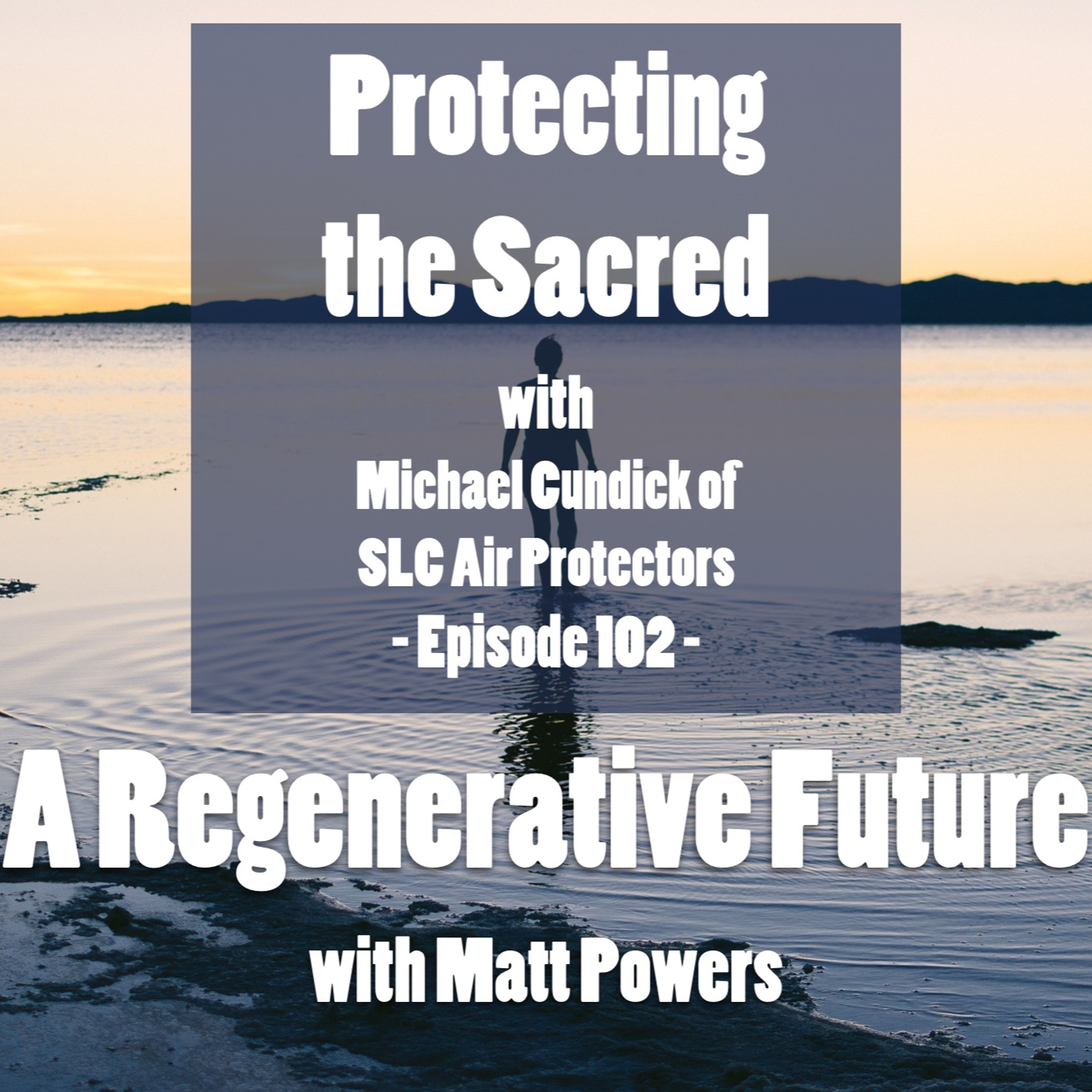 A Regenerative Future with Matt Powers