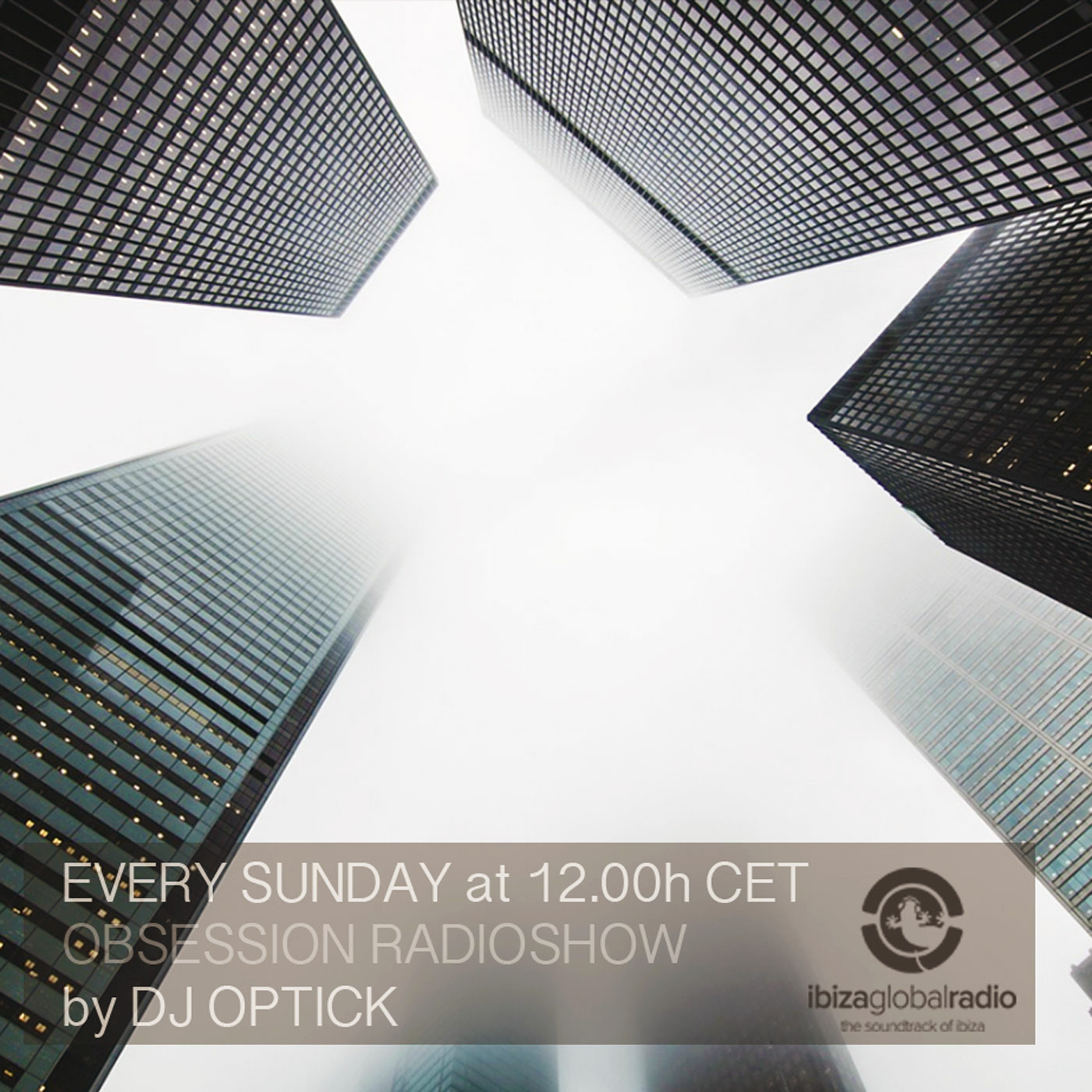 Dj Optick - Obsession - Ibiza Global Radio