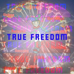 (Original TWR) True Freedom