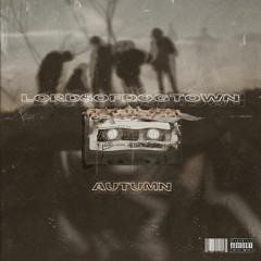 LORD$OFDOGTOWN - AUTUMN