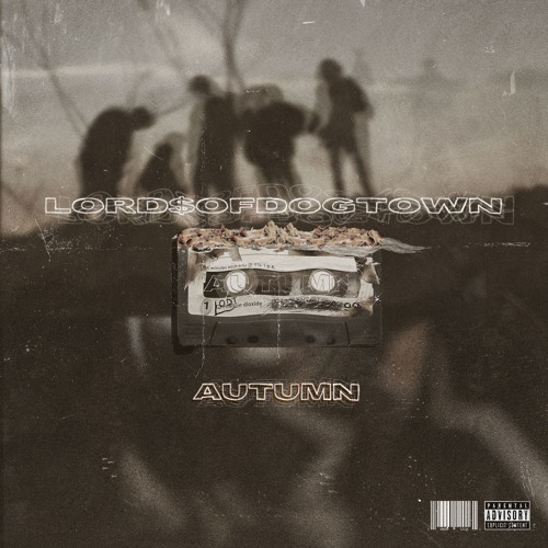 LORD$OFDOGTOWN - AUTUMN