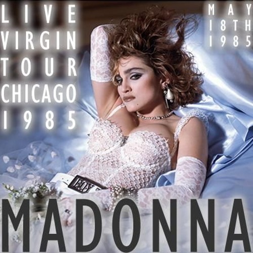 Angel The Virgin Tour Live In Chicago May 18 1985 By Madonna Live Remix