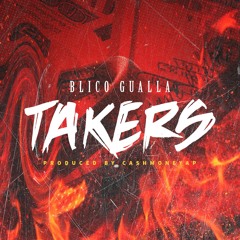 Takers (Produced by CashMoney AP)