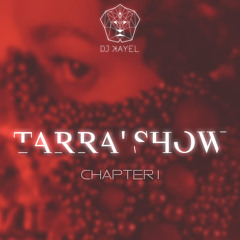 Tarra'Show - Chapter 1 (#Rebola)