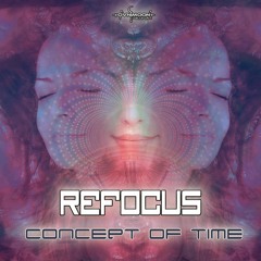 Refocus - Concept Of Time (ovniep319 - Ovnimoon Records)
