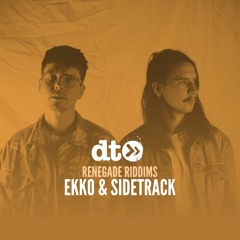 Renegade Riddims: Ekko & Sidetrack