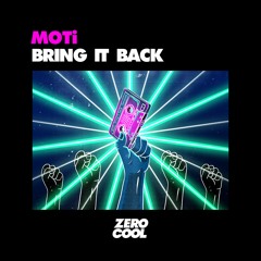 MOTi - Bring It Back (Radio Edit)