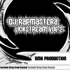 DJ RapmasterA - Lickstream Mixtape Vol. 2
