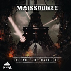 Maissouille - The Wolf Of Hardcore