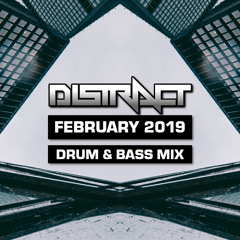 Distract - February 2019 Drum & Bass Mix