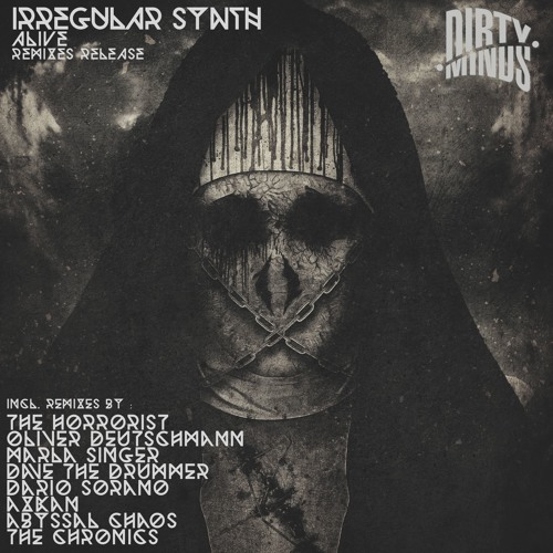 Irregular Synth - Stranger In A Strange Land (The Horrorist Remix) [Dirty Minds]