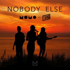 MOMO - Nobody Else (Feat. Misce)