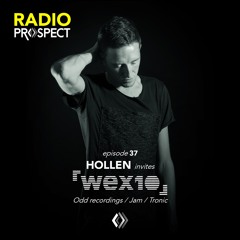 RadioProspect 037 - [ Wex 10 ]