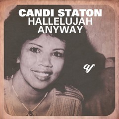Candi Staton - Hallelujah Anyway Edit