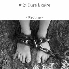 #21 Dure à cuire