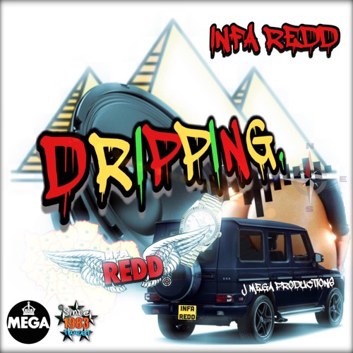 InfaRedd {Dripping} J.Mega Beats