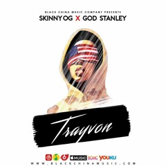 Trayvon Feat. Skinny O.G
