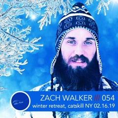 054 ZACH WALKER ::: Winter Retreat (Live Set 02.16.19)