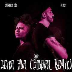 Cynthia Luz & Froid - Deixa Ela (Bolghar Remix)