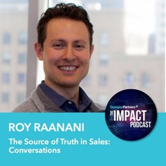 Episode 96: The Source of Truth in Sales: Conversations