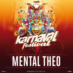 Mental Theo - Warmup Mix - Karnaval Festival 2019