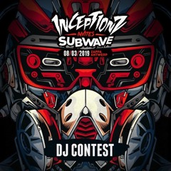 Inceptionz Invites Subwave - MELMO B2B KONFLIQT - DJ CONTEST
