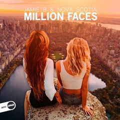 Jamie B & Nova Scotia - Million Faces (Club Edit)