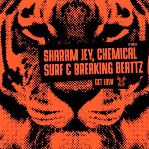 Stream Get Low - Sharam Jey, Chemical Surf & Breaking Beattz (Original ...