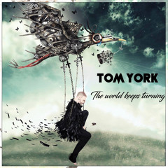 Tom York - The World Keeps Turning