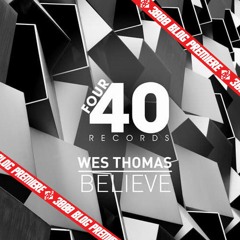 Wes Thomas - Believe [3000 Blog Premiere]