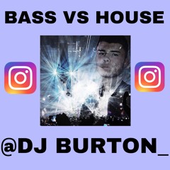 BASS VS HOUSE MIX
