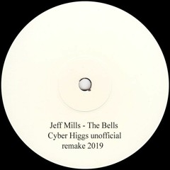 Jeff Mills - The Bells - Cyber Higgs unofficial Remake 2019