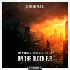 Qriminal - On Parole (Untamed Remix)