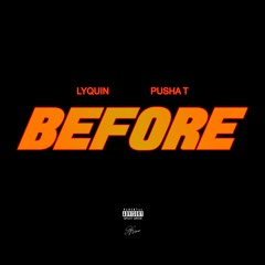 Been Here Before ft. Pusha T