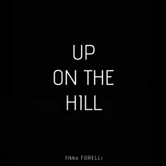 Up On The Hill